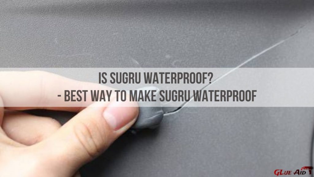 Is Sugru waterproof? - Best Way to Make Sugru Waterproof
