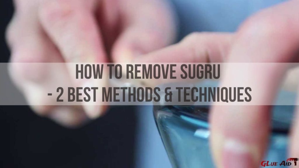 How to Remove Sugru - 2 Best Methods & Techniques