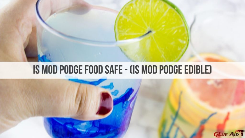 Is Mod Podge Food Safe - Is Mod Podge Edible
